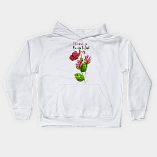 inspirational, Have a beautiful day Kids Hoodie